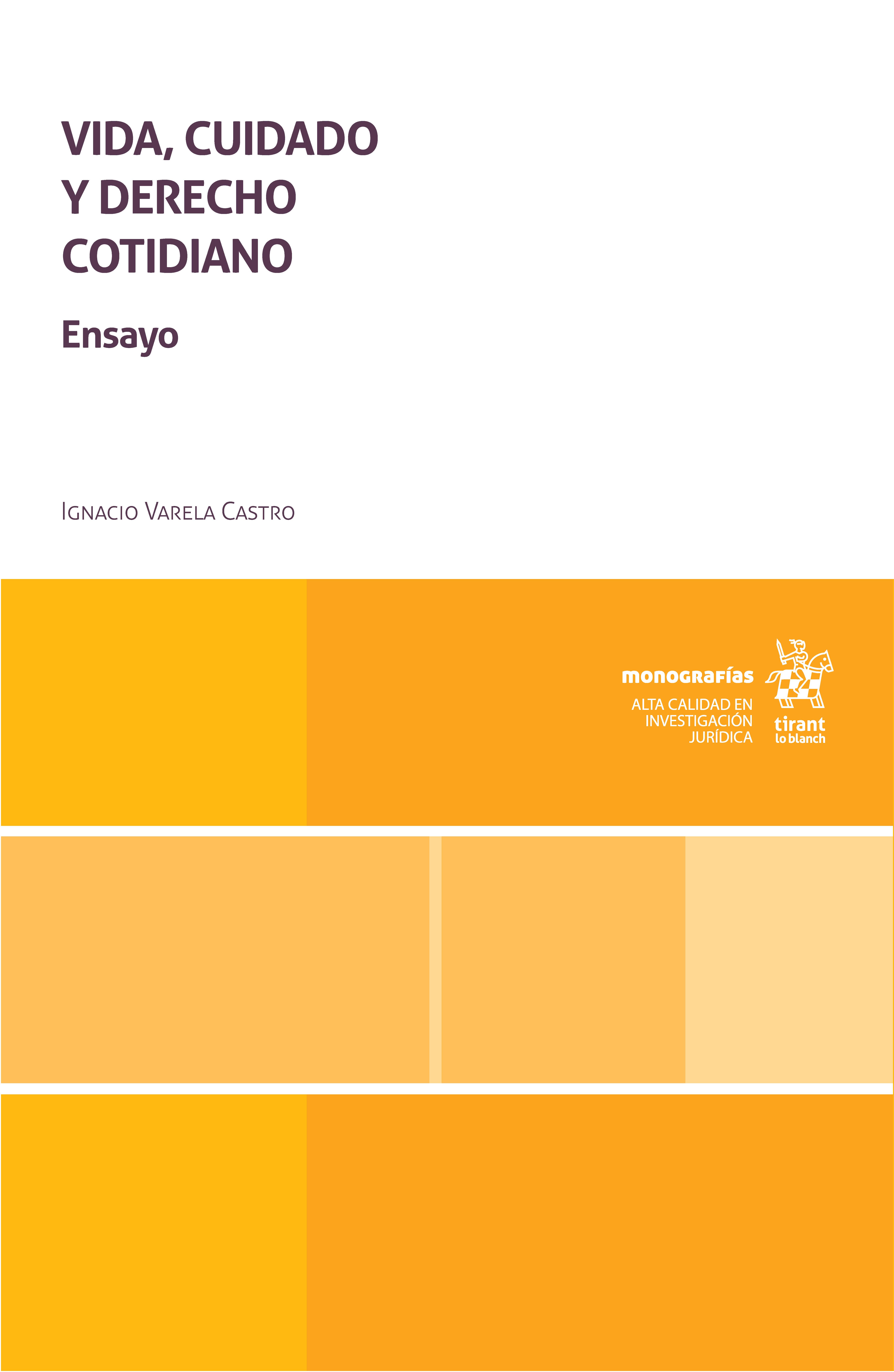 Vida, cuidado, Derecho cotidiano